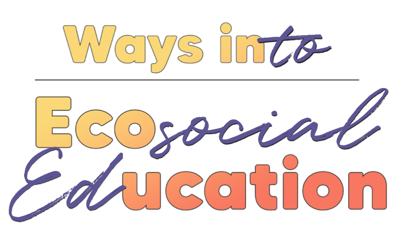 Ways into Ecosocial Education: the book